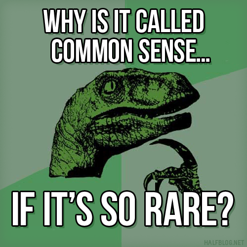 Philosoraptor on common sense