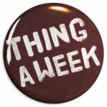 Thing a Week badge