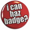 i can haz badge?